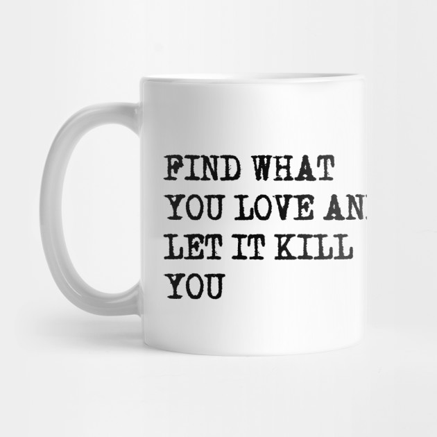 Find What You Love